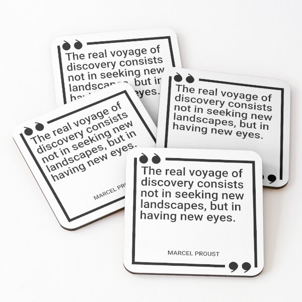 Item preview, Marcel Proust - The real voyage of discovery consists not in seeking new landscapes, but in having new eyes. designed and sold by SocraticQuotes.