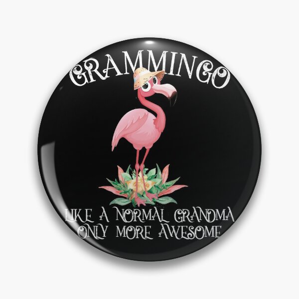 Item preview, Grammingo Like A Normal Grandma Only More Awesome designed and sold by angus77ok.