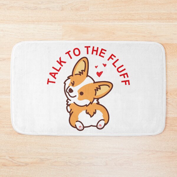 Item preview, Talk to the fluff Cute Corgi Butt Funny designed and sold by TeeServes.