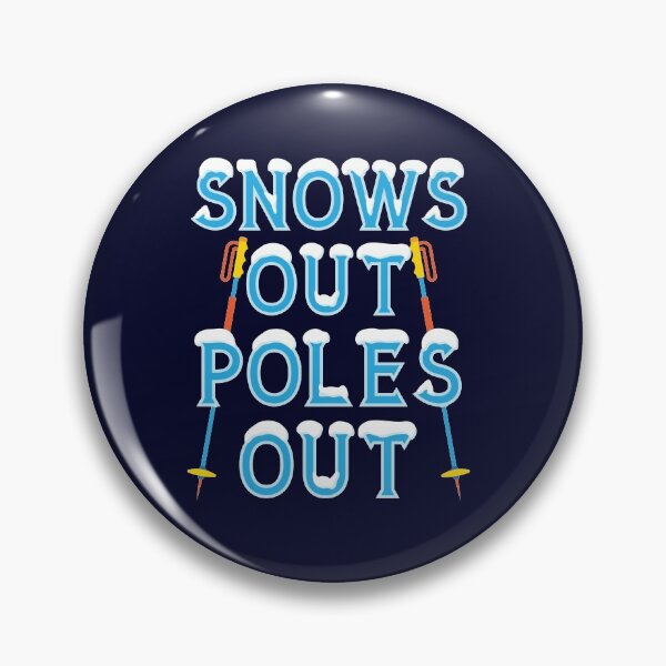 Item preview, Skiing Lover Snows Out Poles Out designed and sold by jaygo.