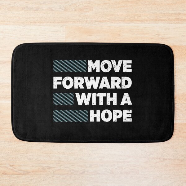 Item preview, Move Forward With a Hope designed and sold by MHabeeb.
