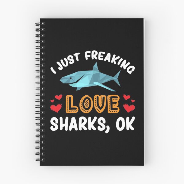 Item preview, I Just Freaking Love Sharks Ok Deep Sea Creature Wildlife Sharks Dangerous Fish Wild Animal Ocean Blow Candle Wish designed and sold by shirti.