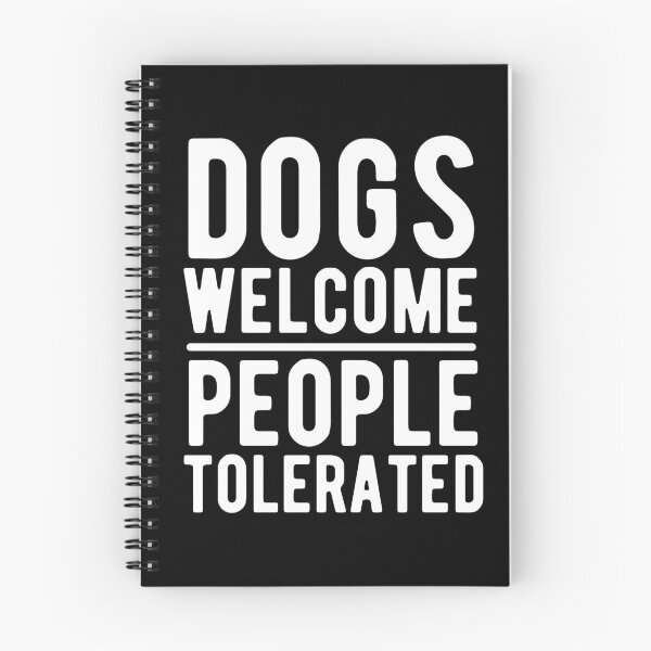 Item preview, Dogs Welcome People Tolerated designed and sold by m95sim.