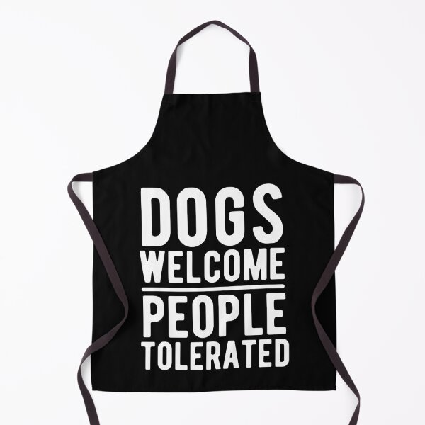 Item preview, Dogs Welcome People Tolerated designed and sold by m95sim.