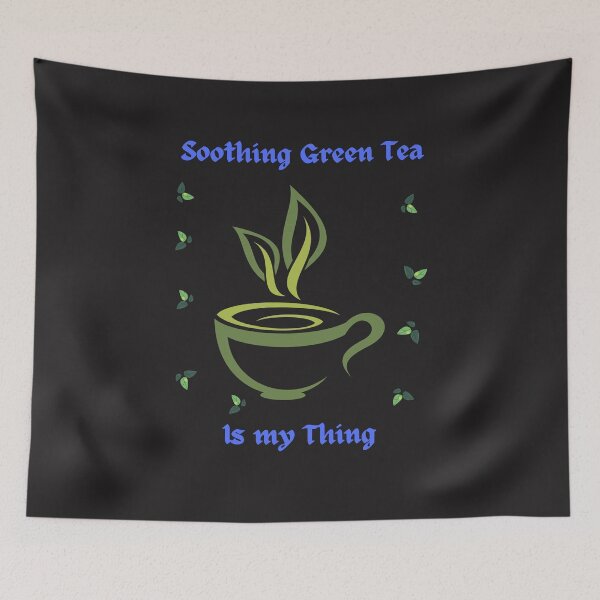 Item preview, Soothing Green Tea Is My Thing designed and sold by marvacousins246.