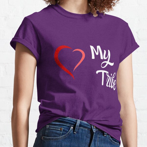 Love my tribe t shirt best sale