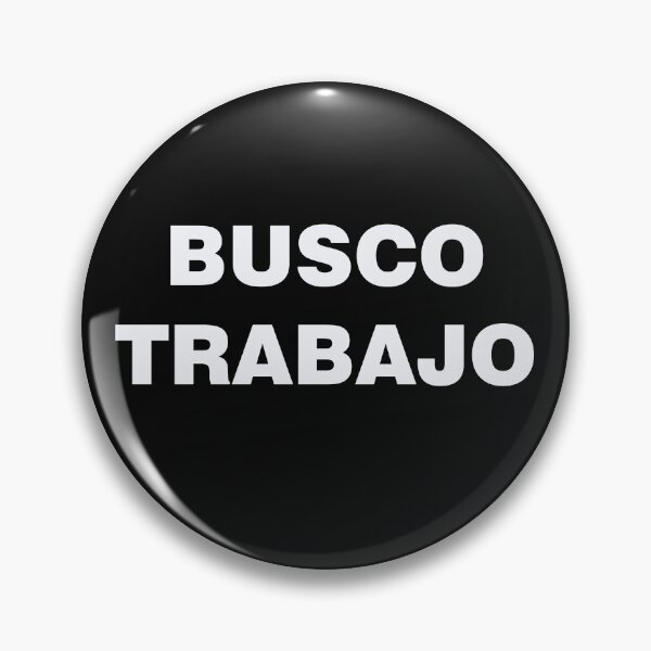 Item preview, BUSCO TRABAJO designed and sold by WOWSOMETHINGNEW.