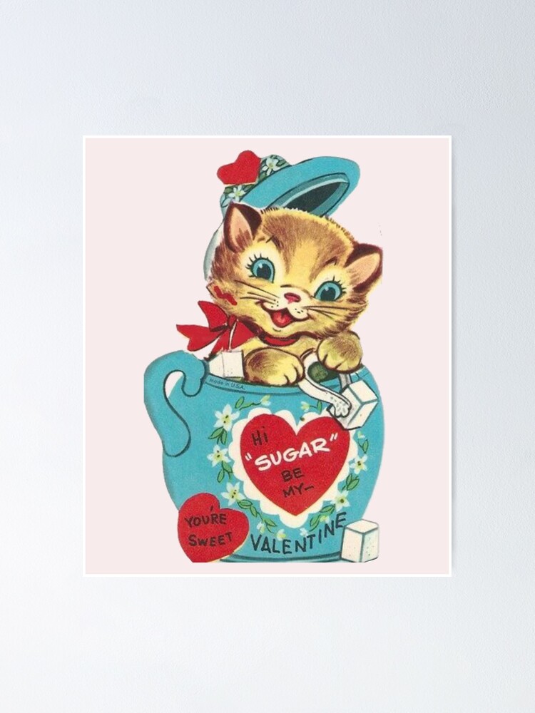 Hi Sugar Vintage Kitten Valentine's Day Card Poster for Sale by  Bellathewilde