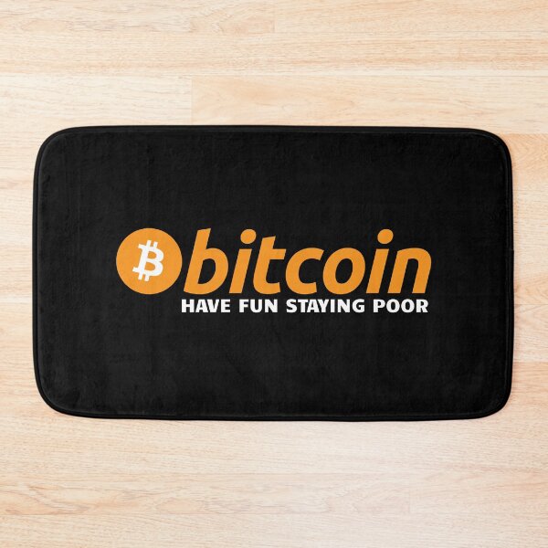 Item preview, Bitcoin - Have Fun Staying Poor designed and sold by Bitcoin-Fashion.