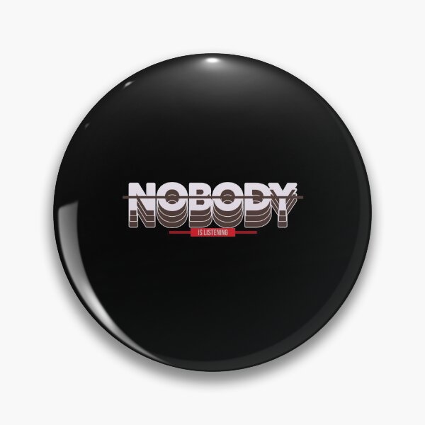 Item preview, Nobody Is Listening designed and sold by Crafty-Mornings.
