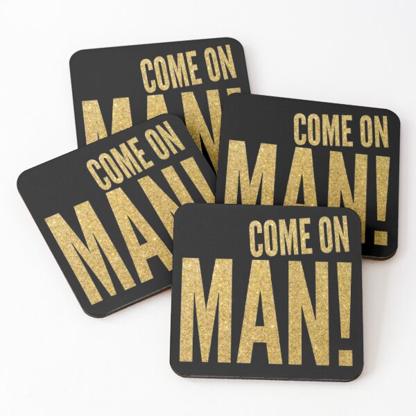 Item preview, come on man ! Funny gift  designed and sold by AYACHI90.