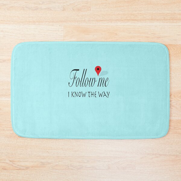 Item preview, Follow me i know the way designed and sold by Sellery-GbR.