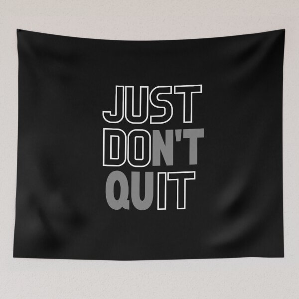 Item preview, Just Don't Quit designed and sold by Laurelbdesigns.