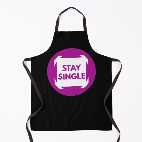Item preview, Stay single designed and sold by ^ H12021 ^.