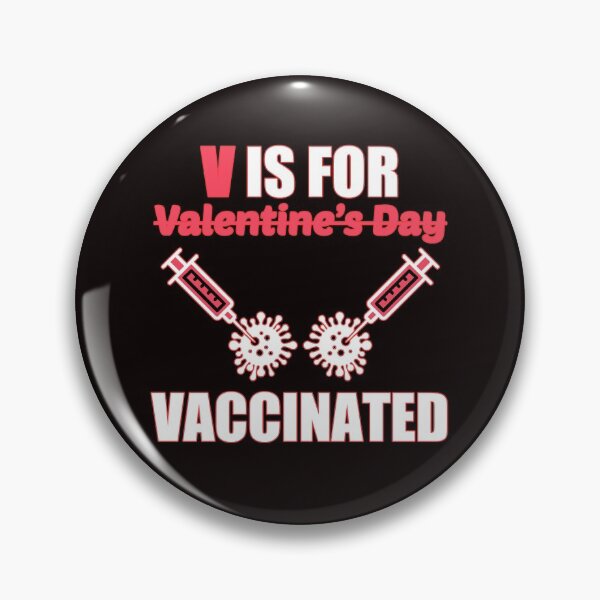 Item preview, V is for Vaccinated, Funny Valentine’s Day 2021 Pro Vaccine Gift Idea for Nurse and Doctor designed and sold by Show-room.
