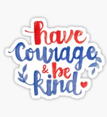 Courage et Be Kind Calligraphy Sticker