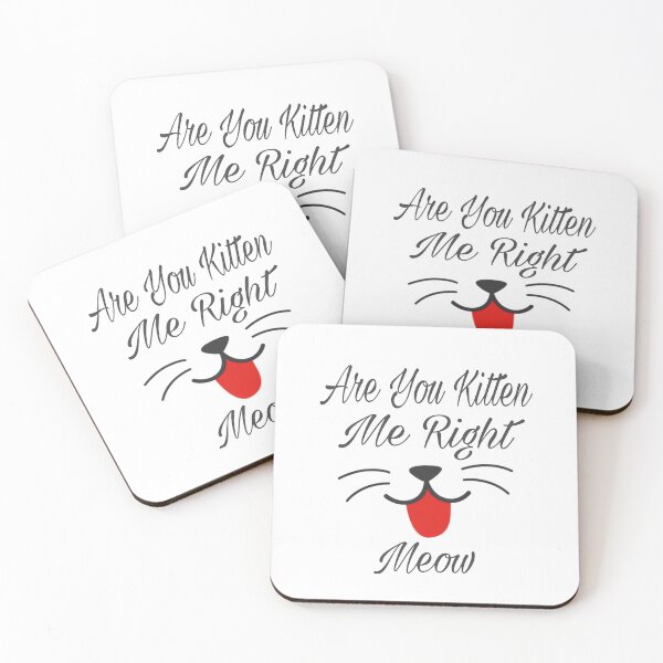 Item preview,  Cute are you kitten me right meow shirt's, cute are you kitten me right meow phone cases, cute are you kitten me right meow mug, cute kitten art dress , cut kitten art masks  designed and sold by Poussyarts.