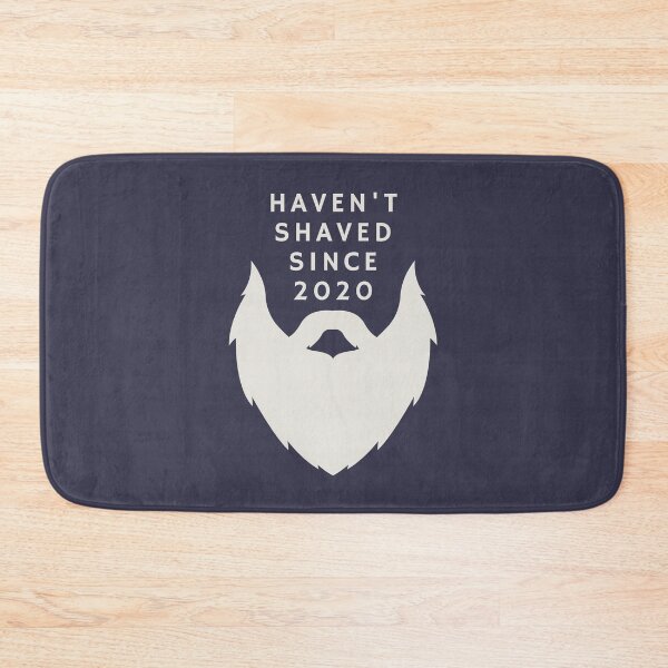 Item preview, Haven't Shaved Since 2020 designed and sold by FishWorldwide.