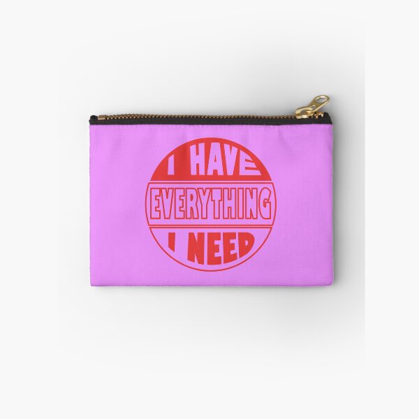 Item preview, I Have Everything I Need designed and sold by fash-t-shirt.