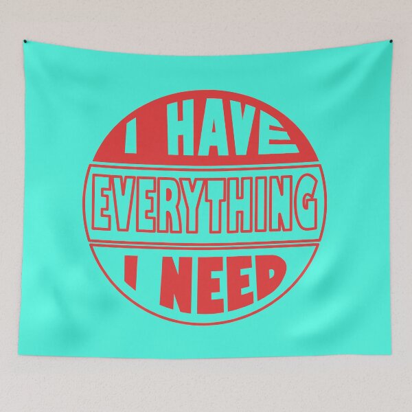 Item preview, I Have Everything I Need designed and sold by fash-t-shirt.