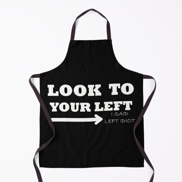 Item preview, Funny joke design look to your left idiot gift friends designed and sold by yxmi21.