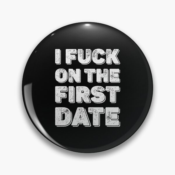 Item preview, I Fuck On The First Date - Funny Dating Couples Quotes designed and sold by Scratches Tees.
