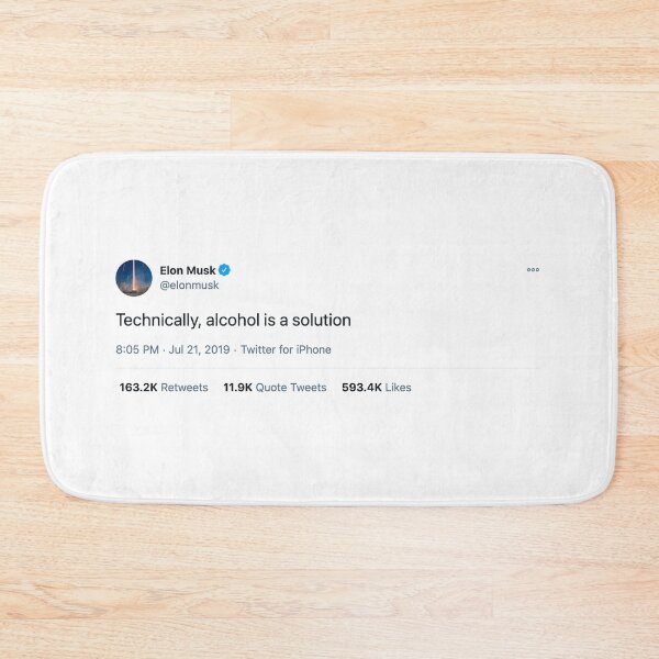 Item preview, Elon Musk Tweet - "Technically, alcohol is a solution."  designed and sold by thedesignofoz.