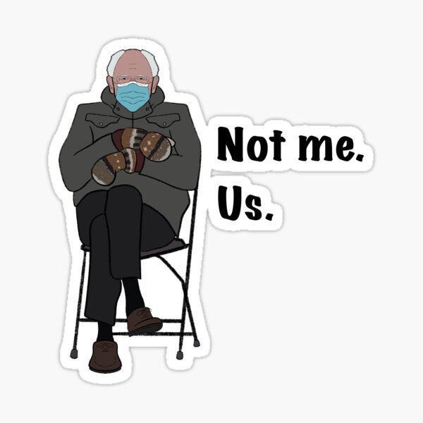 Not me. Us. Sticker