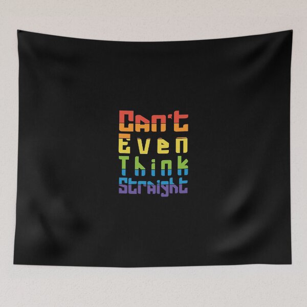 Item preview, Cant Even Think Straight / Gay / Funny Gift Ideas designed and sold by biigshow.