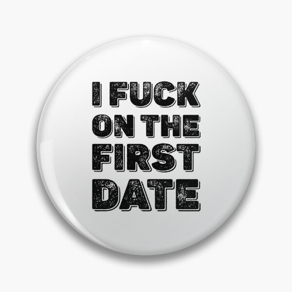 Item preview, I Fuck On The First Date - Funny Dating Couples Quotes designed and sold by Scratches Tees.