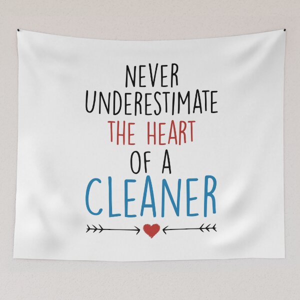 Item preview, Never Underestimate the Heart of a Cleaner designed and sold by Noussairox.