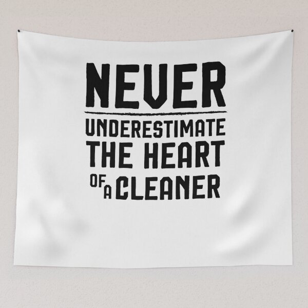 Item preview, Never Underestimate the Heart of a Cleaner designed and sold by Noussairox.