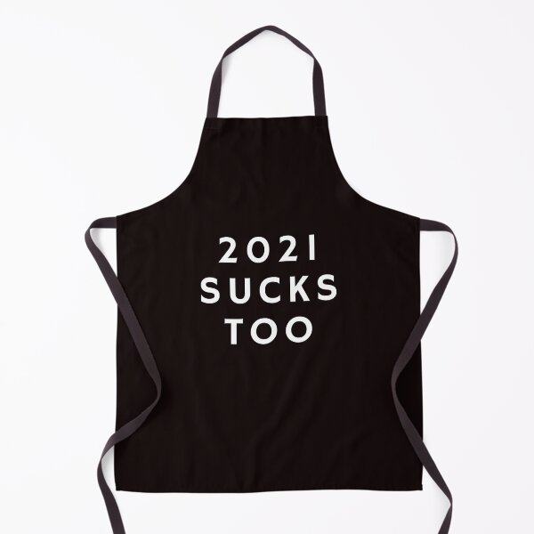 Item preview, 2021 Sucks Too designed and sold by FishWorldwide.