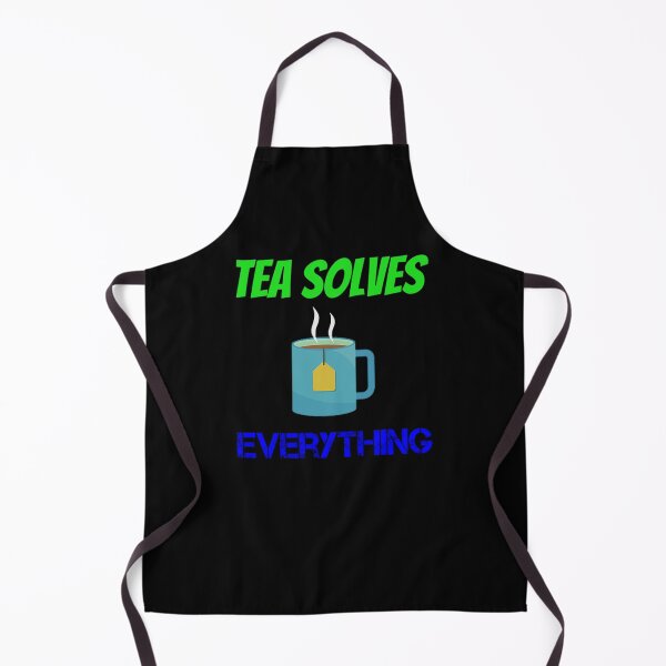 Item preview, tea solves everything designed and sold by Jesar.