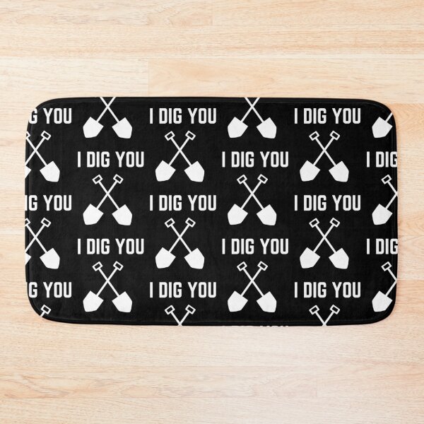 Item preview, I DIG YOU designed and sold by IZ-STAR.