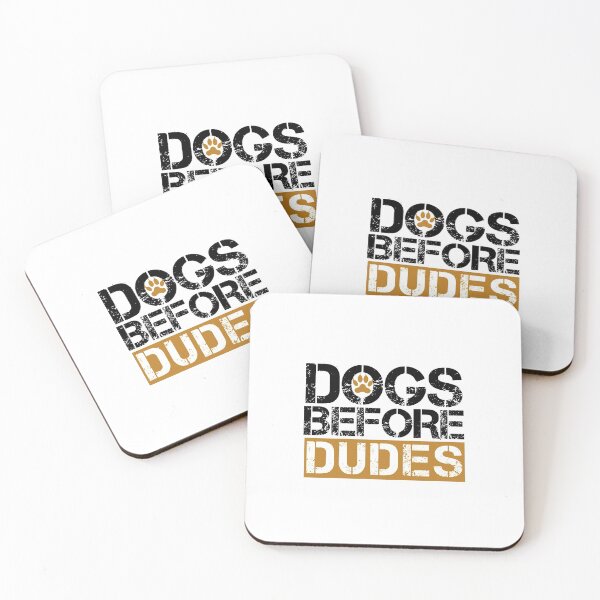 Item preview, DOGS BEFORE DUDES FUNNY SAYING designed and sold by medbouk1.