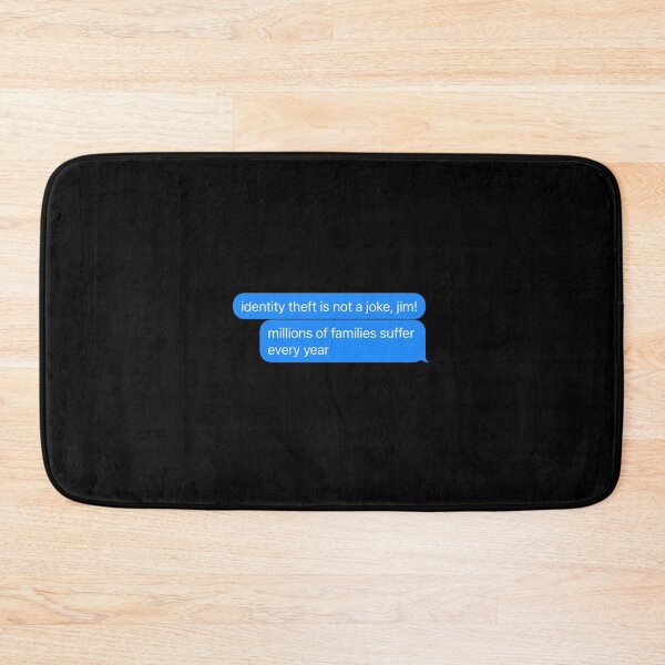 Item preview, Identity Theft is Not a Joke Quote Dwight designed and sold by Rachel Grace.
