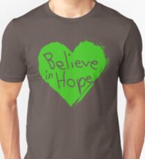 Believe In Hope Unisex T-Shirt