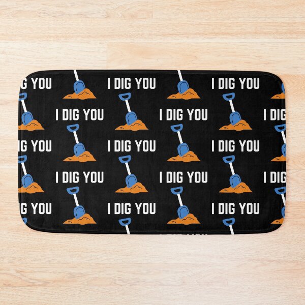Item preview,  I DIG YOU designed and sold by IZ-STAR.