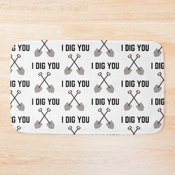 Item preview,   I DIG YOU designed and sold by IZ-STAR.