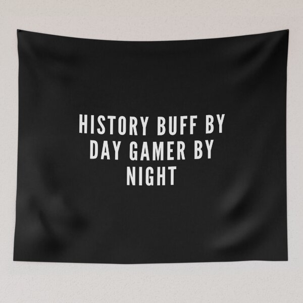 Item preview, History Buff By Day Gamer By Night designed and sold by ZAstore.