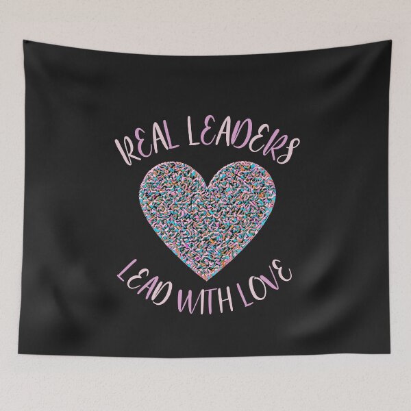 Item preview, Real Leaders Lead with Love designed and sold by DesignsofNote.