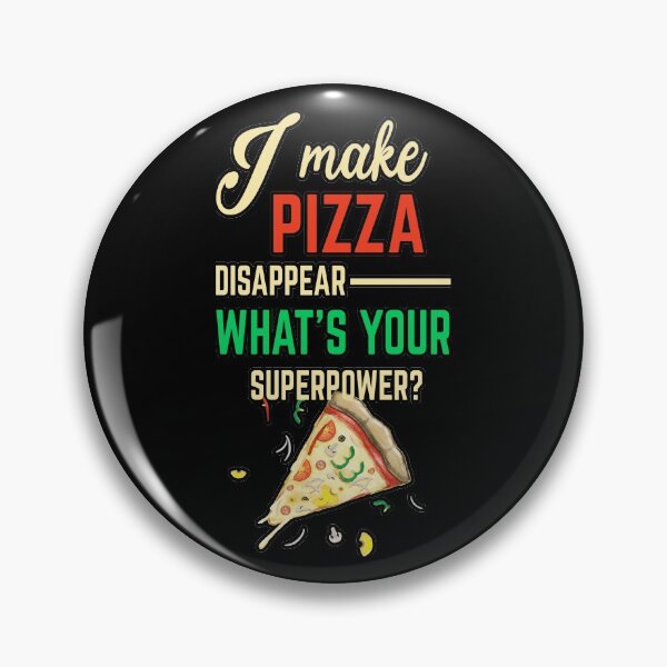 Item preview, I make pizza disappear whats your superpower shirts gifts and products designed and sold by glitchman2.