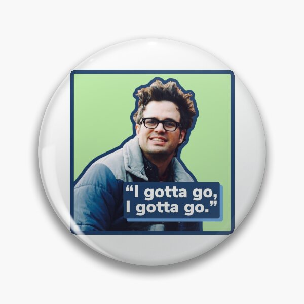 Item preview, Eternal Sunshine “I gotta go, I gotta go.” Mark Ruffalo designed and sold by Cuttintees.