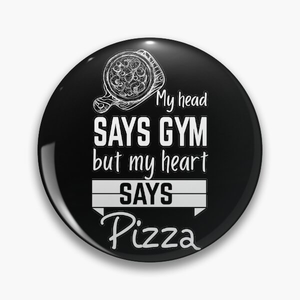 Item preview, My head says gym but my heart says pizza shirts gifts and products designed and sold by glitchman2.