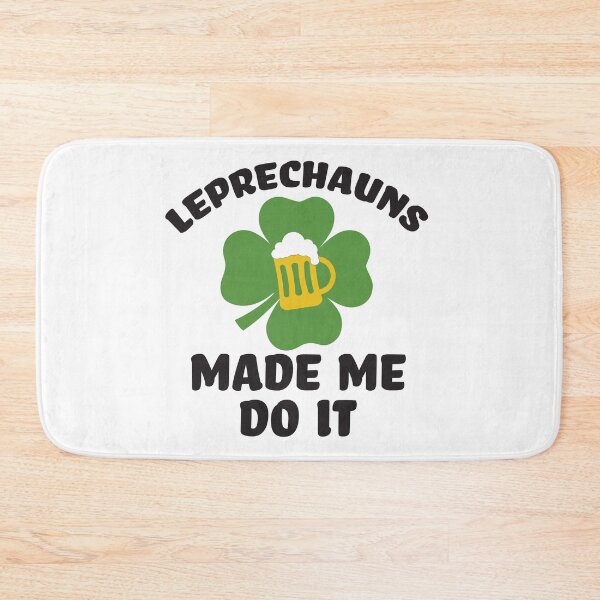 Item preview, Leprechauns Made Me Do It - Funny Drinking Shirt designed and sold by RoguePixel.