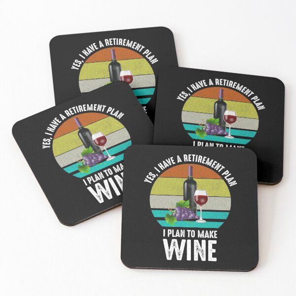 Item preview, Yes, I Have A Retirement Plan. I Plan To Make Wine designed and sold by Cat Lady Designs.