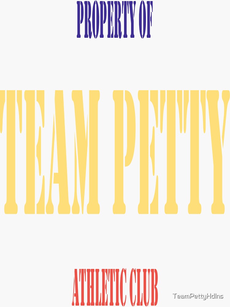 "Team Petty Athletic Club" Sticker by TeamPettyHdlns Redbubble