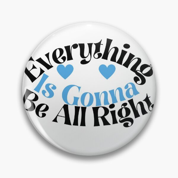 Item preview,  Everything Is Gonna be Alright designed and sold by Ettevehs.