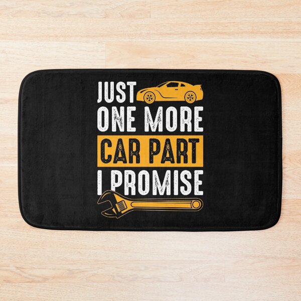 Item preview, Funny Just One More Car Part I Promise Enthusiast Mechanic designed and sold by Best Designer.